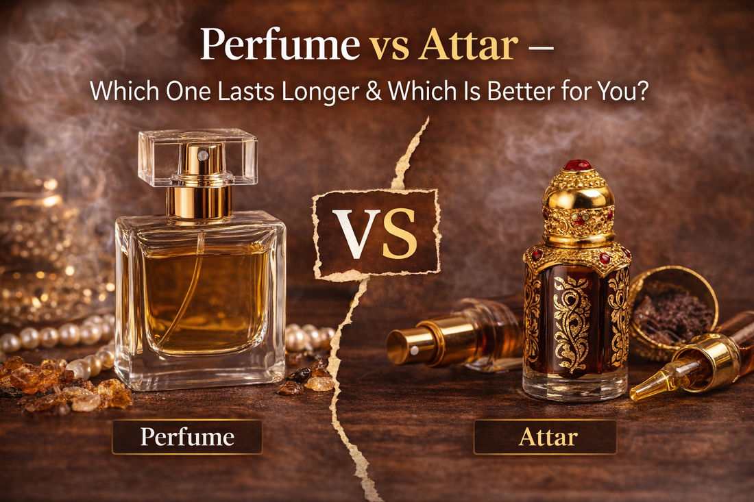Perfume vs Attar – Which One Lasts Longer & Which Is Better for You?